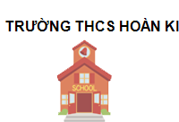Trường THCS Hoàn Kiếm Hà Nội